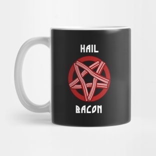 Hail Bacon Mug